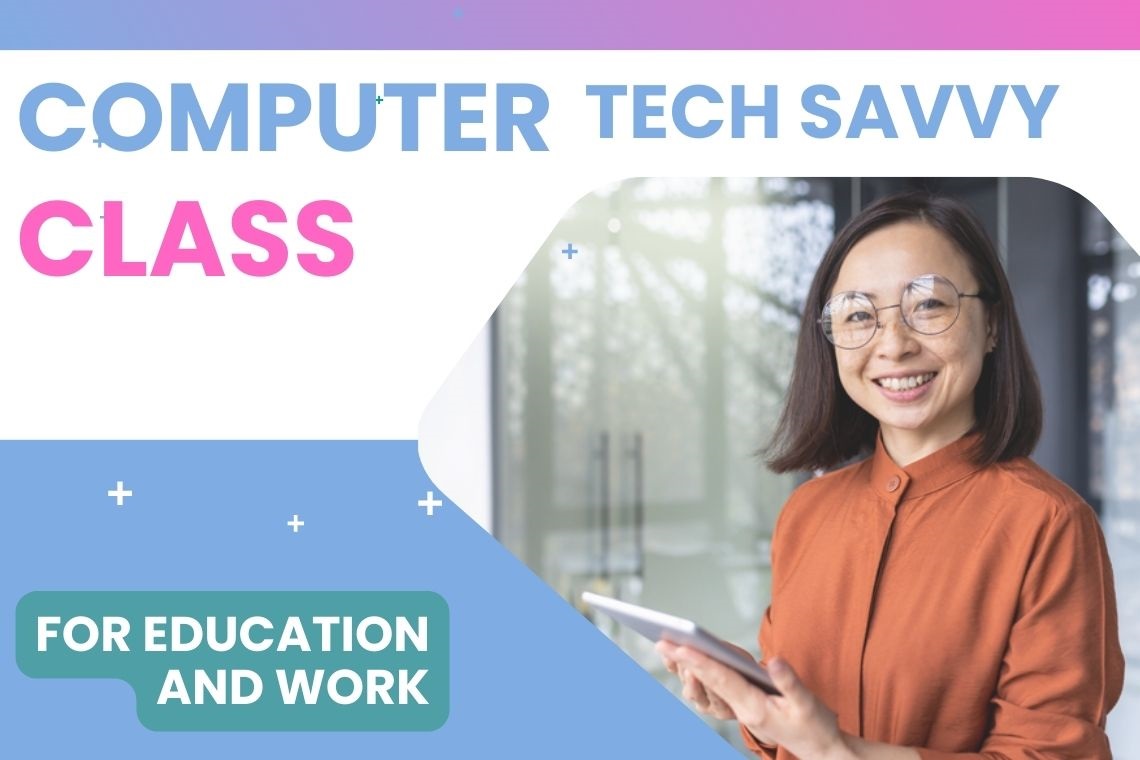 Computer tech savvy